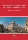 La quadreria Albani  a Roma al tempo di Clemente XI