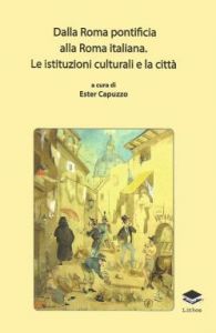 Dalla Roma pontificia alla Roma italiana