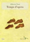 Tempo_d_opera_Alberto_Toni